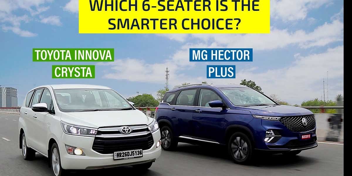 MG Hector Plus vs Toyota Innova Crysta Comparison